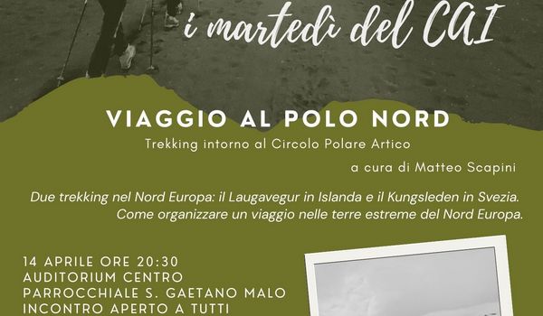 martedì 14 aprileIl viaggio al Polo Nord
